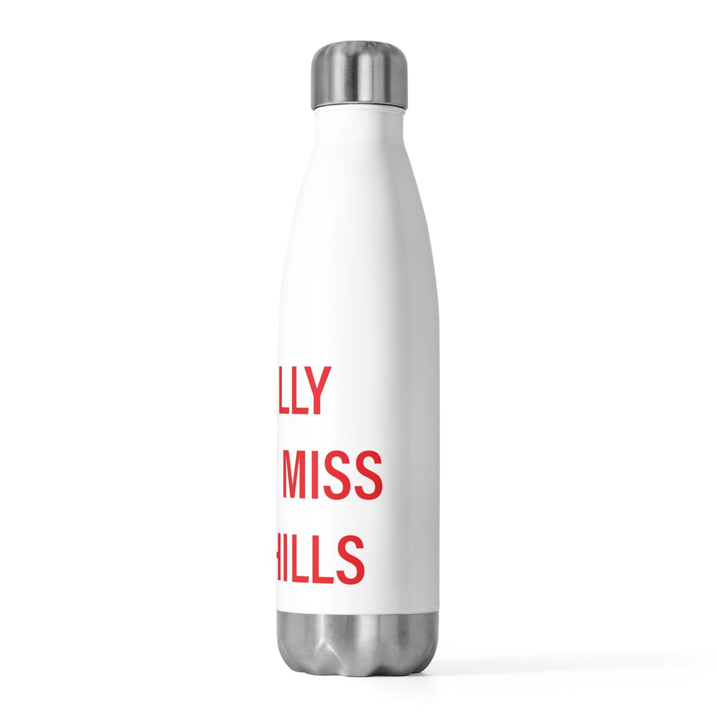 I Really Really Miss Lake Hills 20oz Insulated Bottle