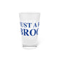 Just a kid from Brooklyn Pint Glass, 16oz