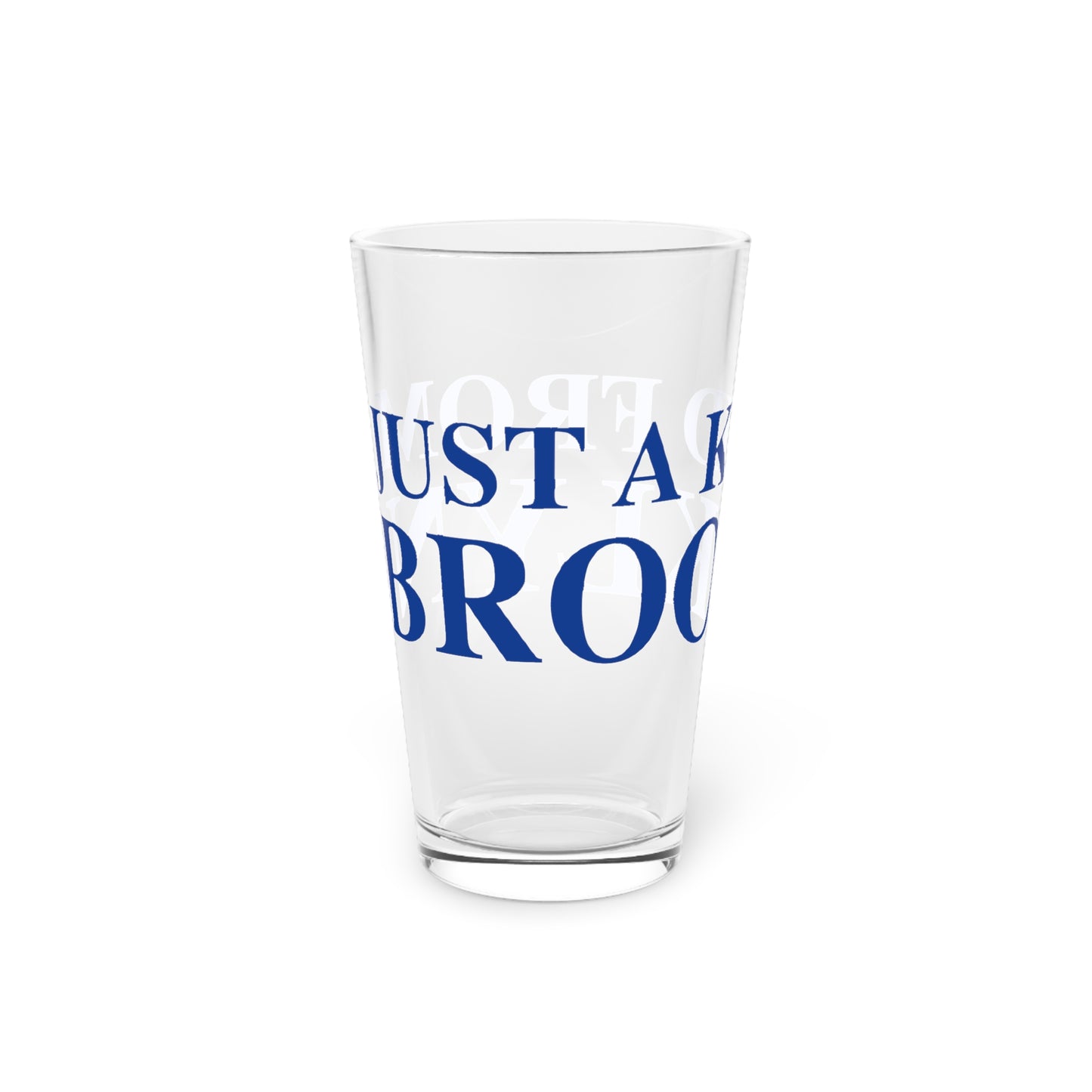 Just a kid from Brooklyn Pint Glass, 16oz