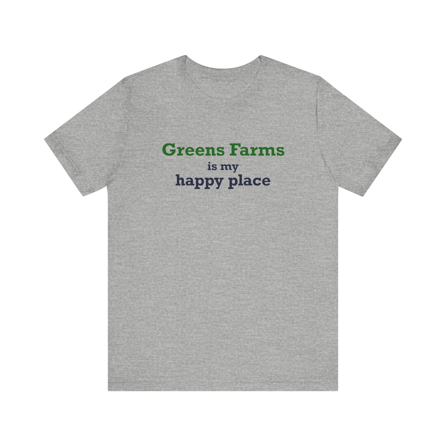 Greens Farms is my Happy Place Unisex Jersey Short Sleeve T-Shirt