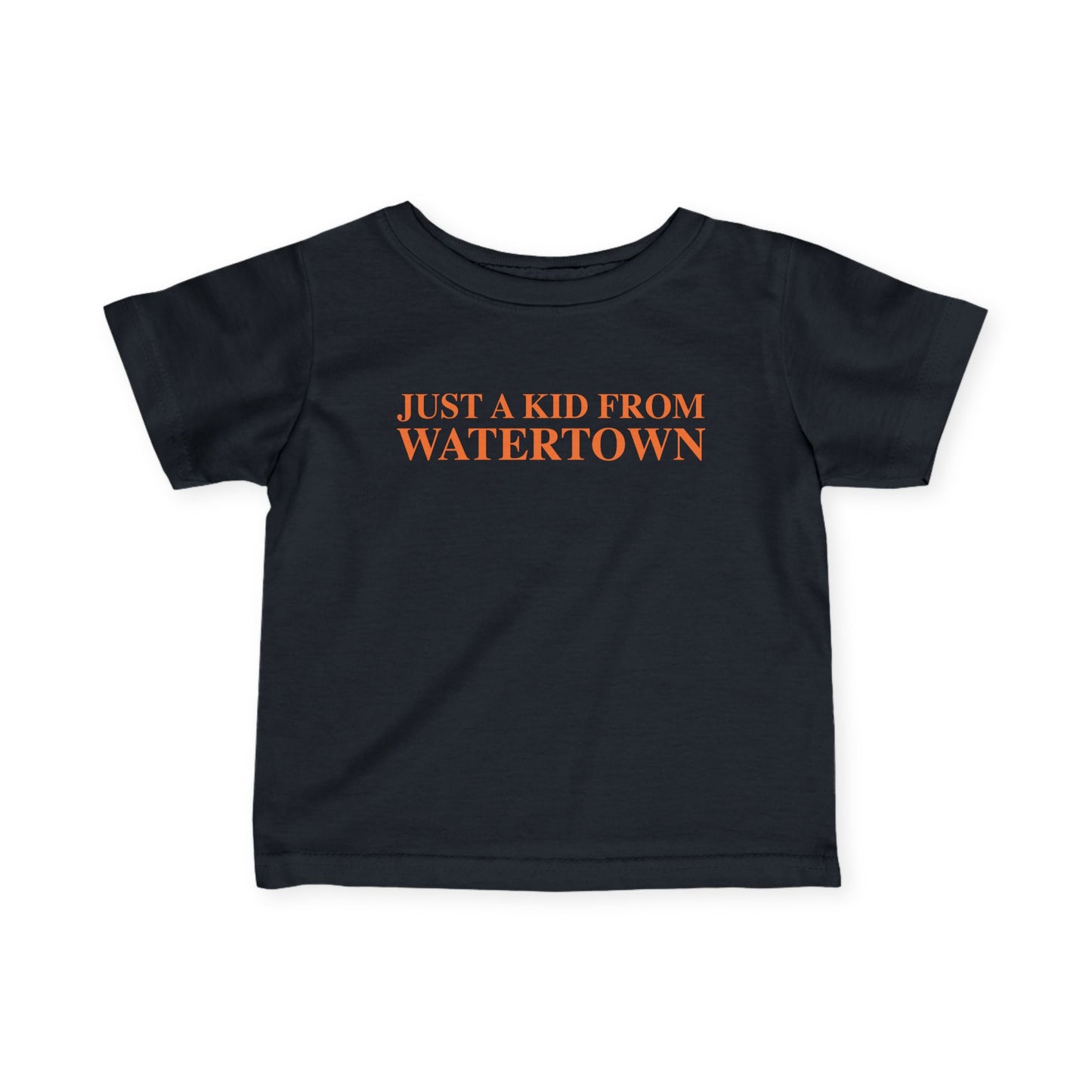 Just a kid from Watertown Infant Fine Jersey T-Shirt