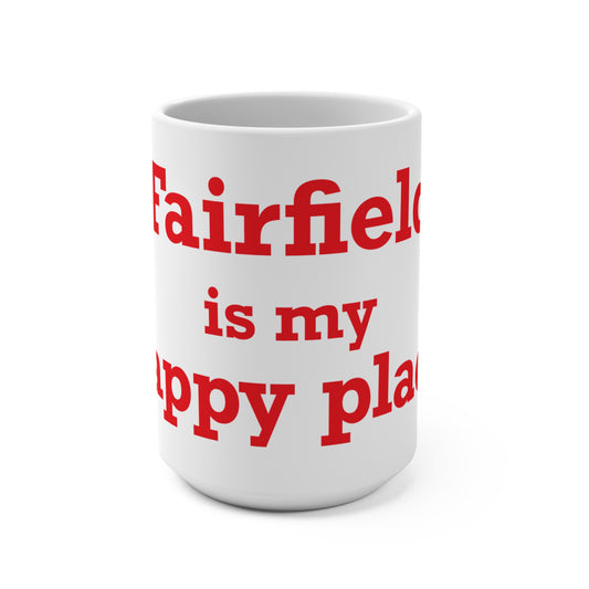 Fairfield Is My Happy Place Mug 15oz