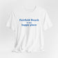 Fairfield Beach is My Happy Place Unisex Jersey Short Sleeve T-Shirt