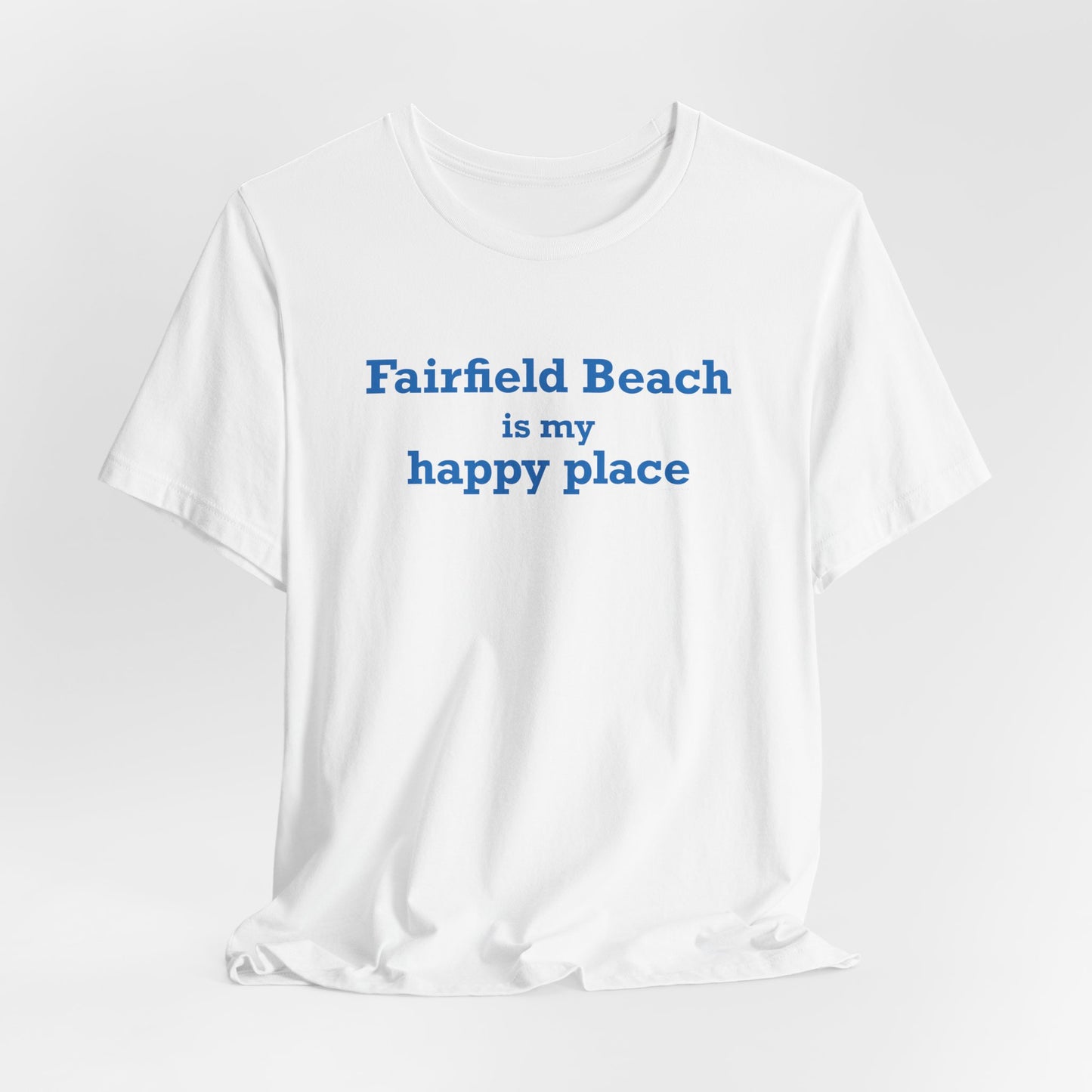 Fairfield Beach is My Happy Place Unisex Jersey Short Sleeve T-Shirt