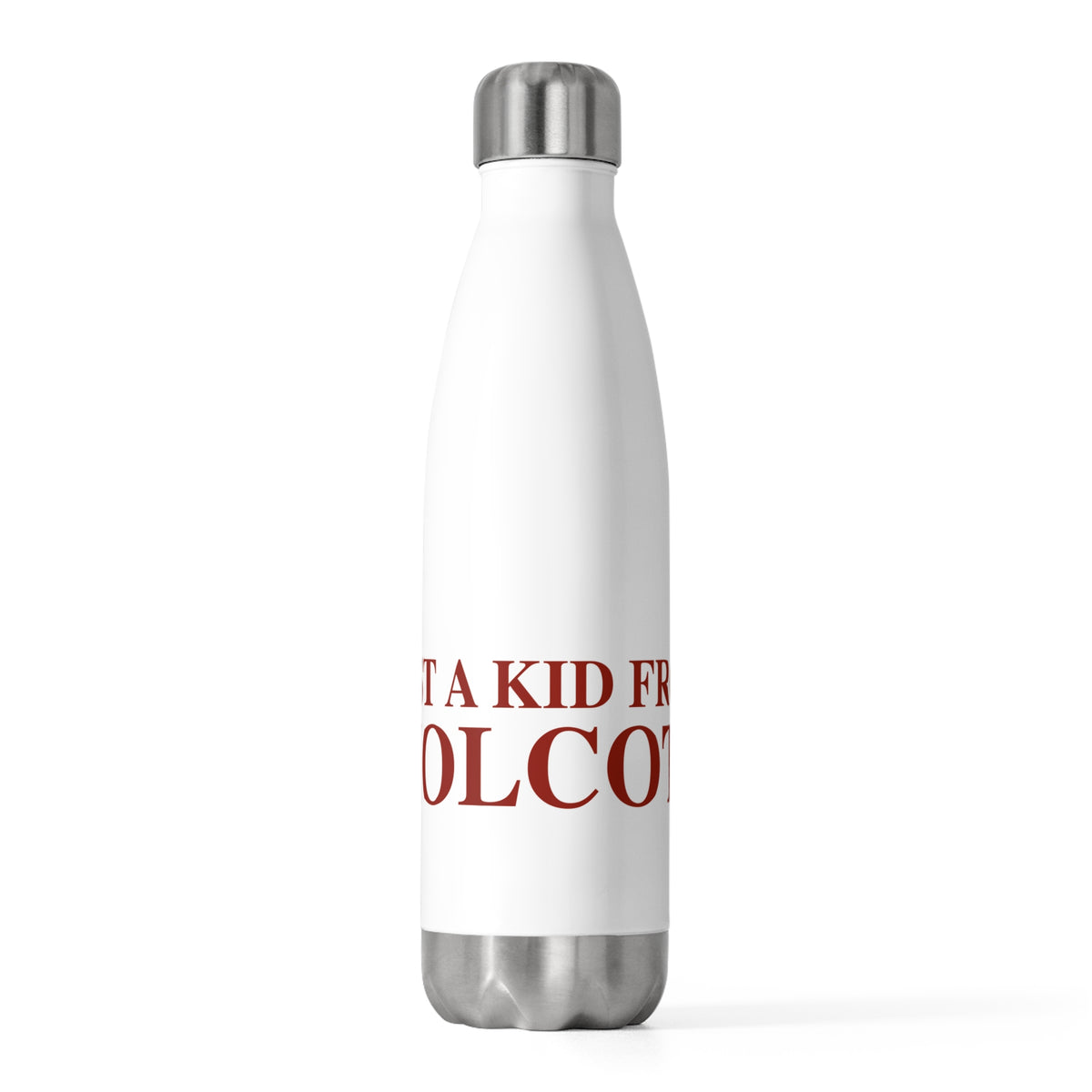 Just a kid from Wolcott 20 oz Insulated Bottle