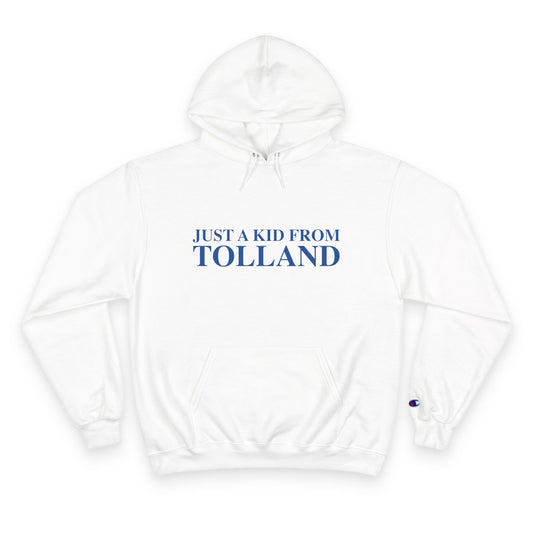 Just a kid from Tolland Champion Hoodie