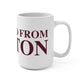 Just a kid from Canton Mug 15oz