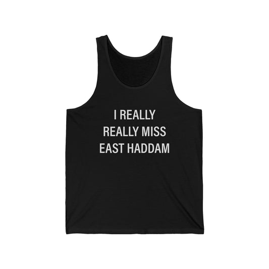 I Really Really Miss East Haddam Unisex Jersey Tank Top