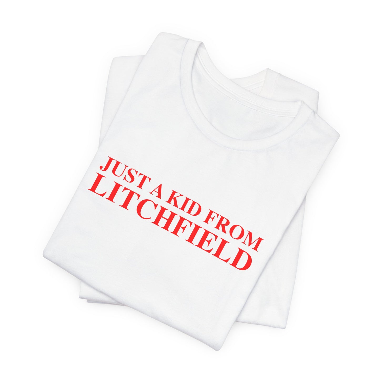 Just a kid from Litchfield Unisex Jersey Short Sleeve T-Shirt