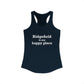Ridgefield Is My Happy Place Women's Ideal Racerback Tank Top