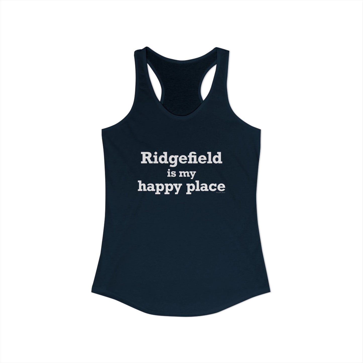 Ridgefield Is My Happy Place Women's Ideal Racerback Tank Top