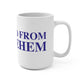 Just a kid from Bethlehem Mug 15oz
