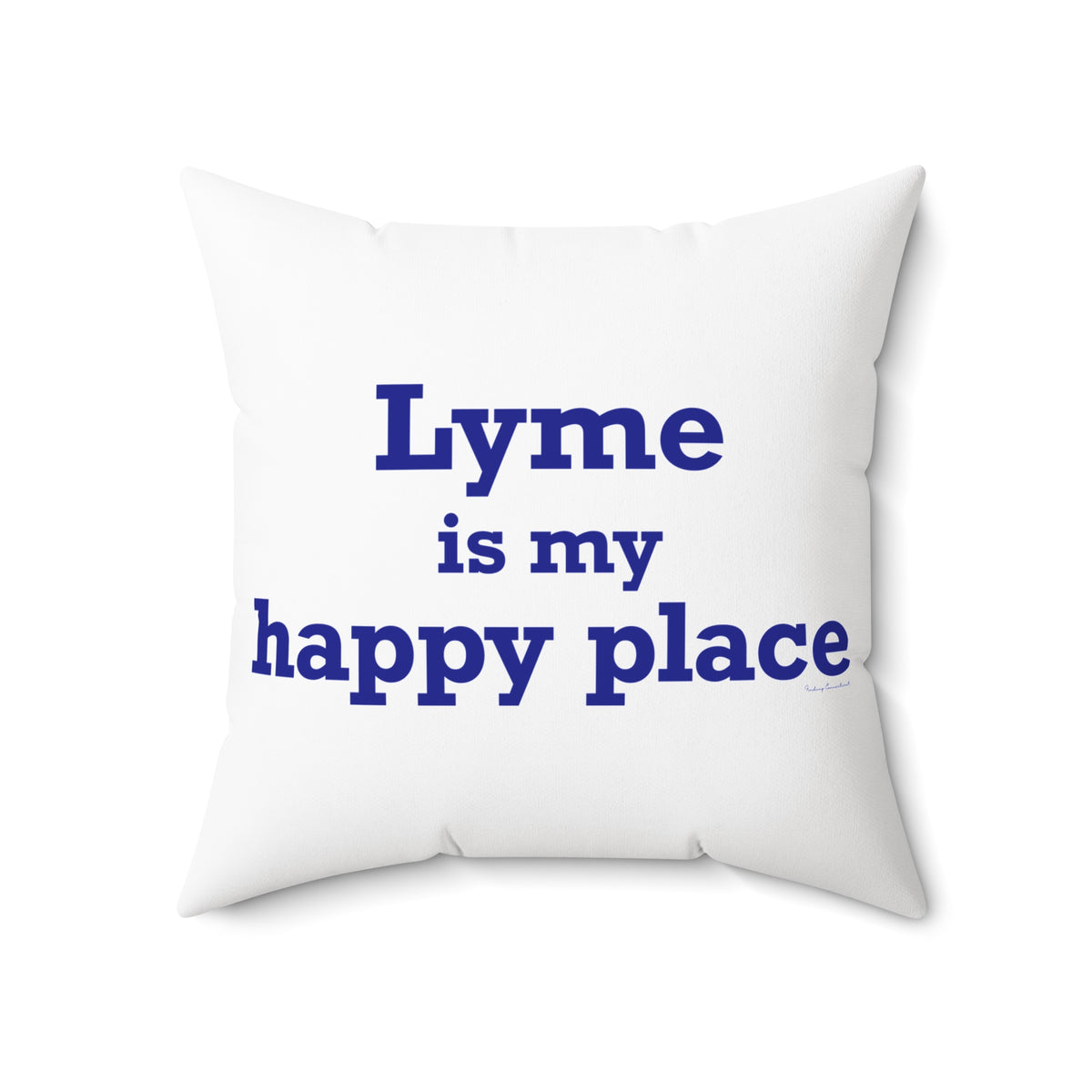 Lyme is My Happy Place Spun Polyester Square Pillow