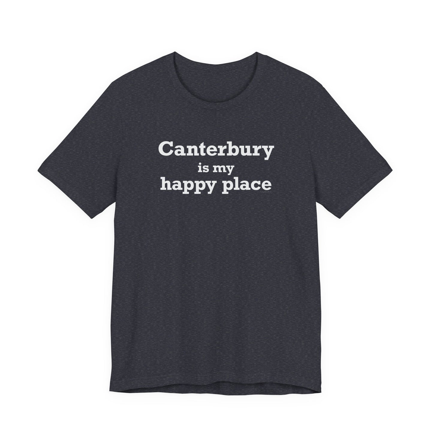 Canterbury is My Happy Place Unisex Jersey Short Sleeve T-Shirt