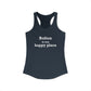 Bolton is My Happy Place Women's Ideal Racerback Tank Top