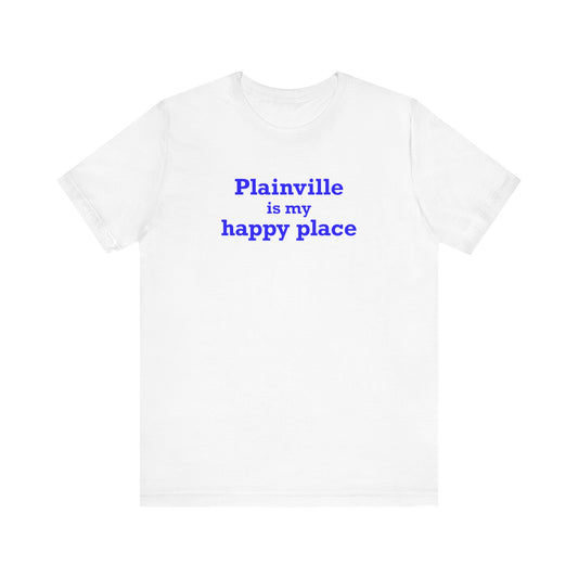 Plainville is My Happy Place Unisex Jersey Short Sleeve T-Shirt
