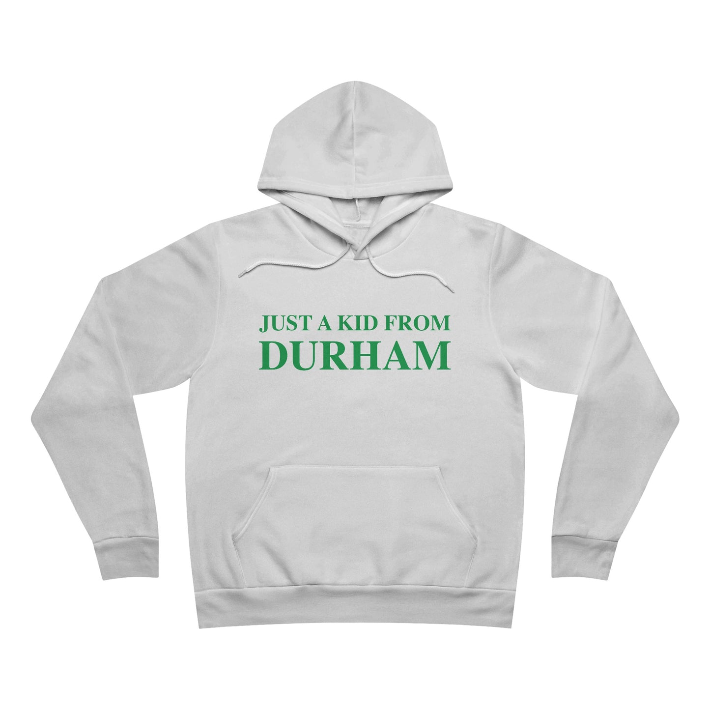 Just a kid from Durham Unisex Sponge Fleece Pullover Hoodie