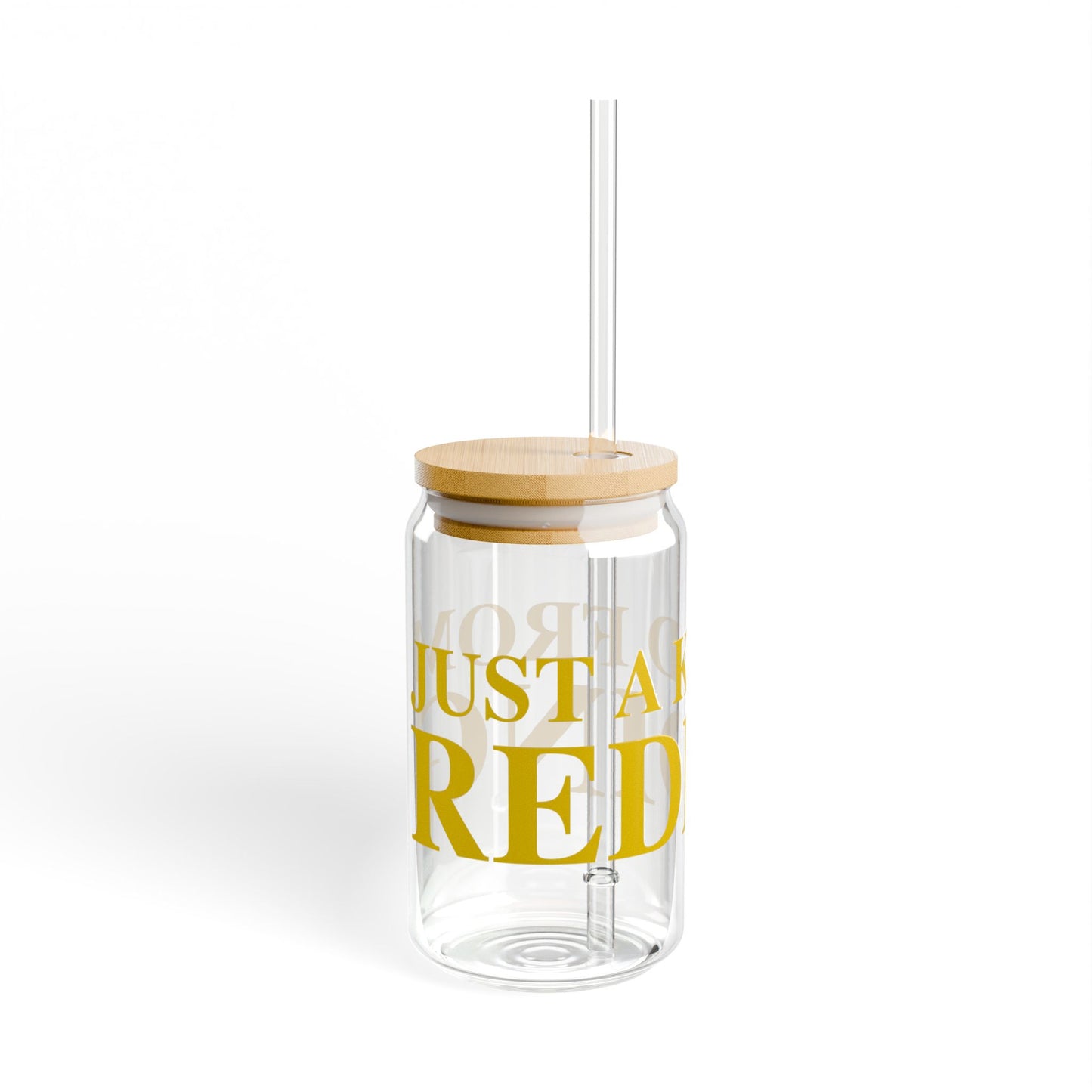Just a kid from Redding Sipper Glass, 16oz
