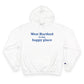 West Hartford is My Happy Place Champion Hoodie