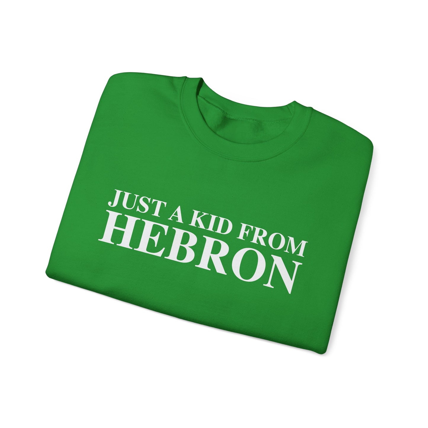 Just a kid from Hebron Unisex Heavy Blend™ Crewneck Sweatshirt