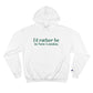 I'd rather be in New London. Champion Hoodie