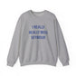 I Really Really Miss Seymour Unisex Heavy Blend™ Crewneck Sweatshirt