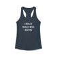 I Really Really Miss Bolton Women's Ideal Racerback Tank Top