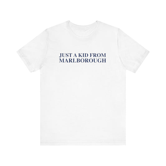 Just a kid from Marlborough Unisex Jersey Short Sleeve T-Shirt