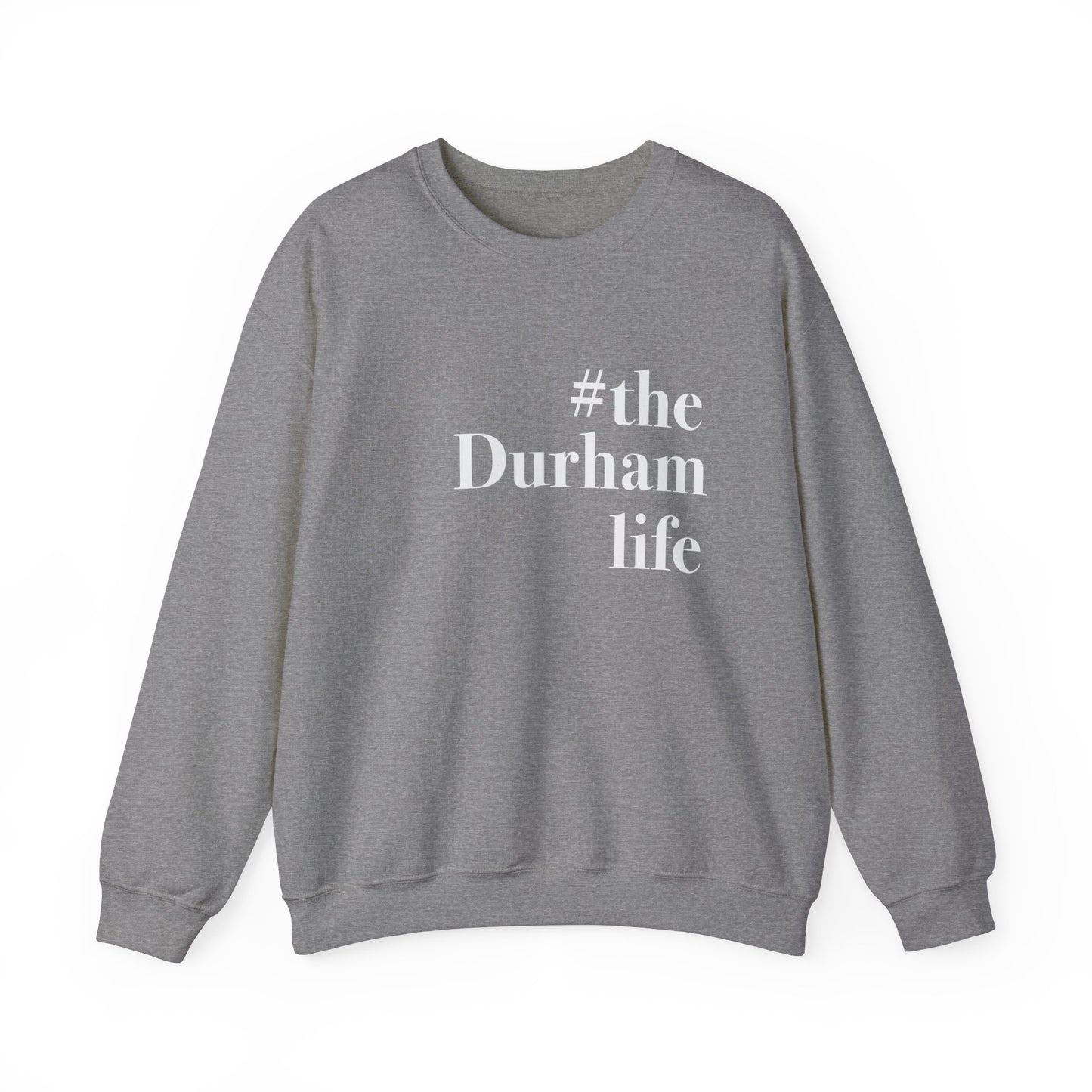 #thedurhamlife Unisex Heavy Blend™ Crewneck Sweatshirt