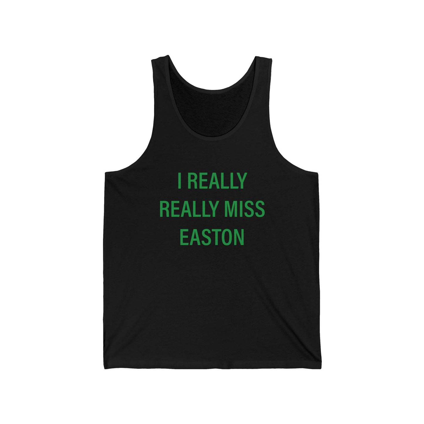 I Really Really Miss Easton Unisex Jersey Tank Top