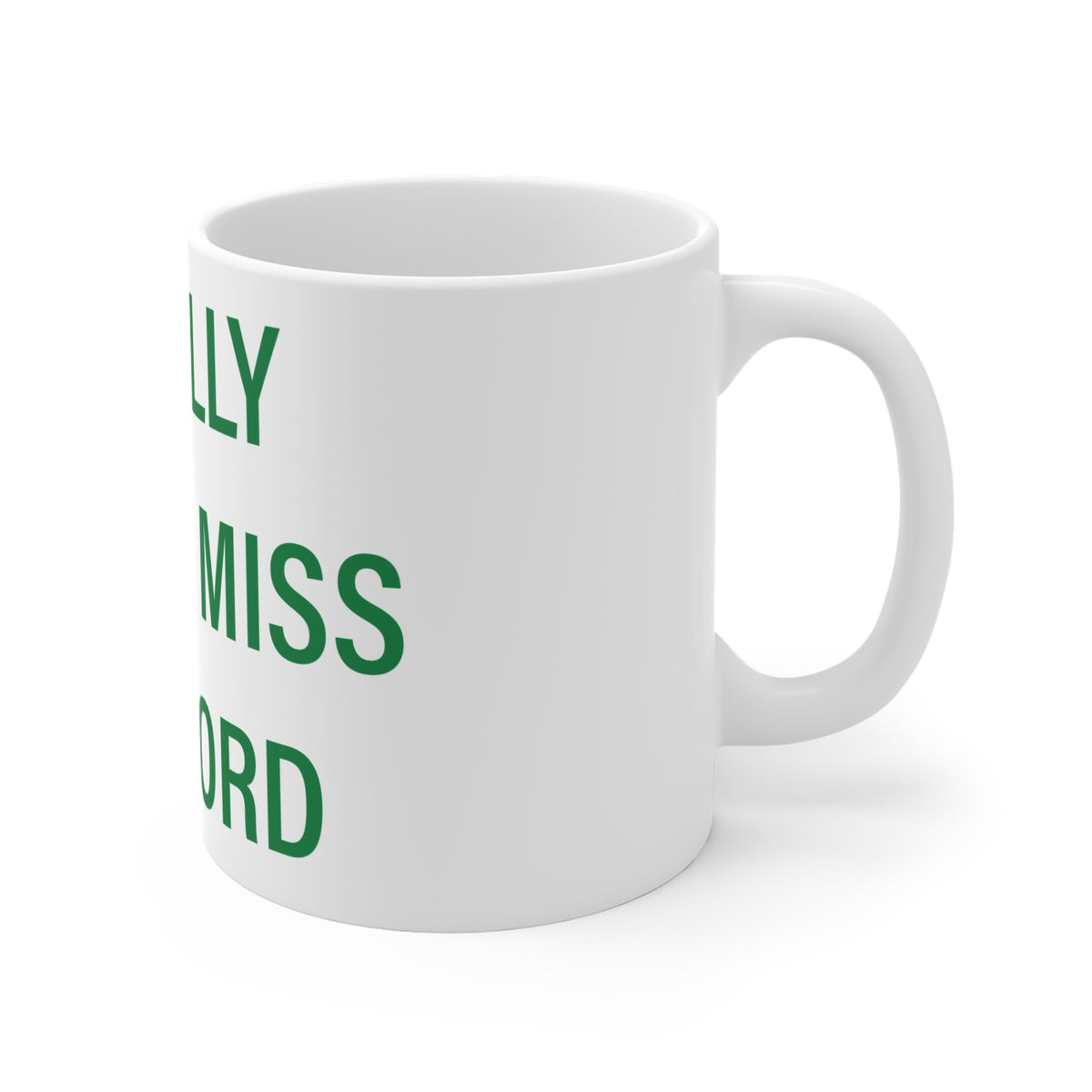 I Really Really Miss Guilford Mug 11oz
