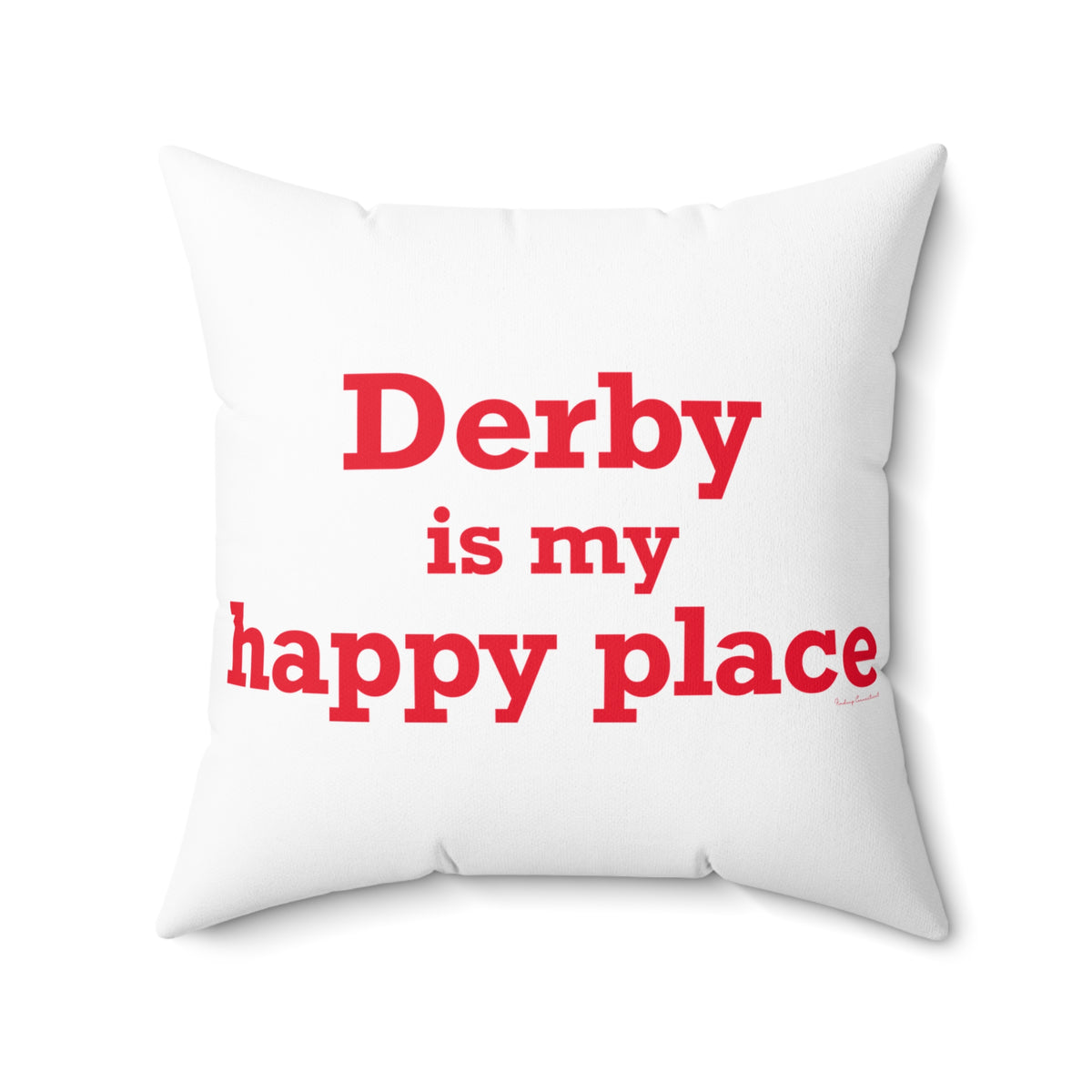 Derby is My Happy Place Polyester Square Pillow
