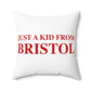 Just a kid from Bristol Spun Polyester Square Pillow