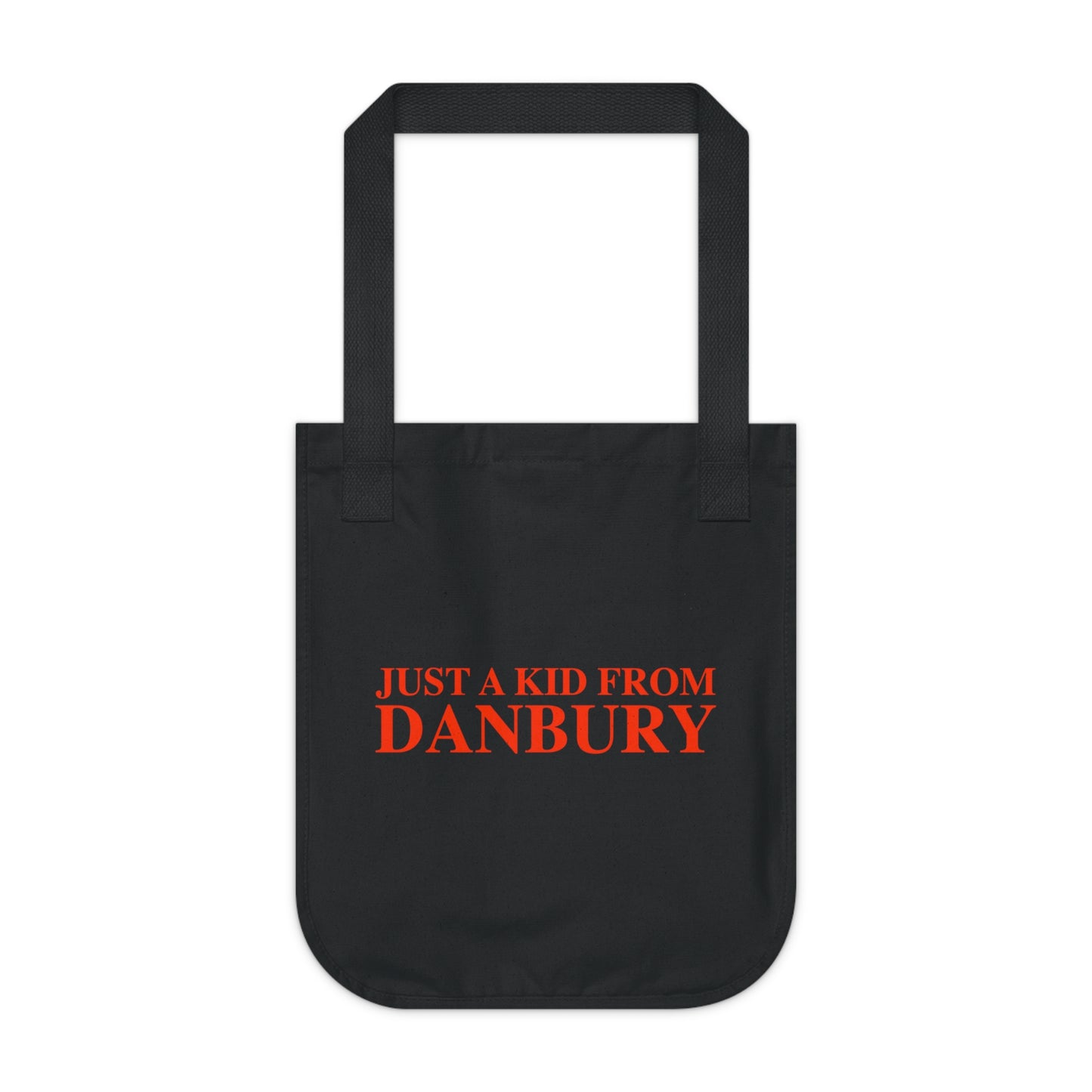 Just a kid from Danbury Organic Canvas Tote Bag