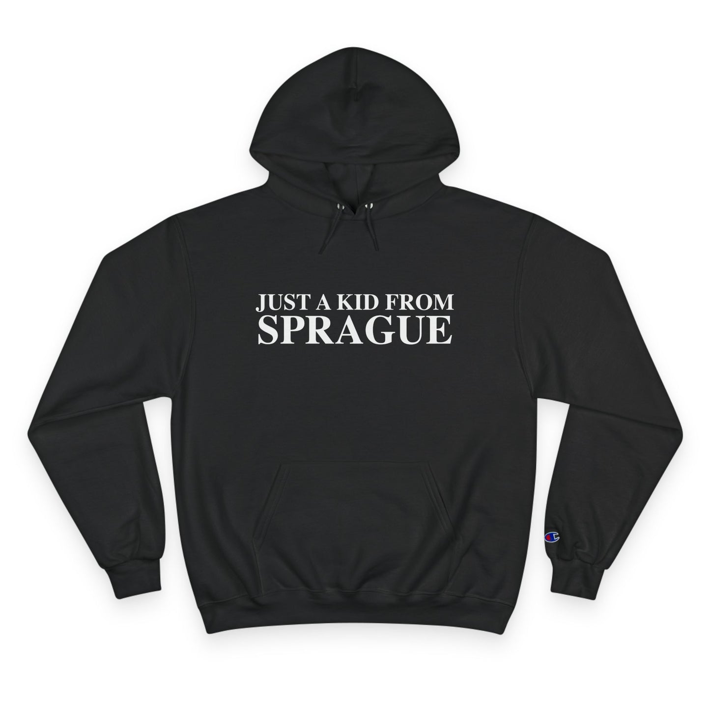 Just a kid from Sprague Champion Hoodie