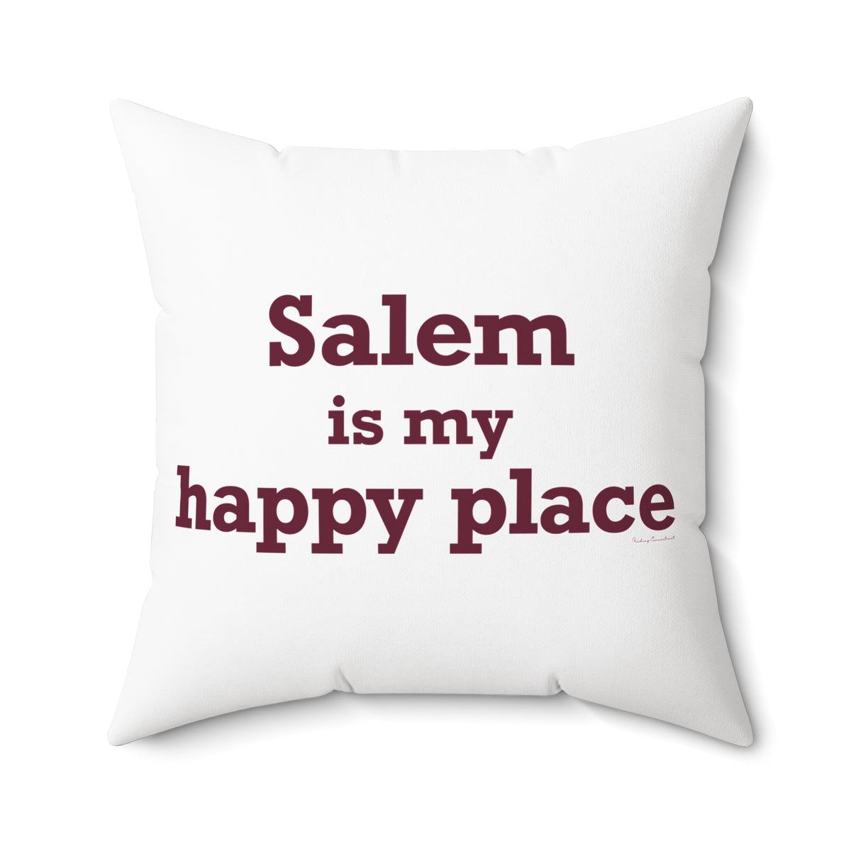Salem  is My Happy Place Spun Polyester Square Pillow