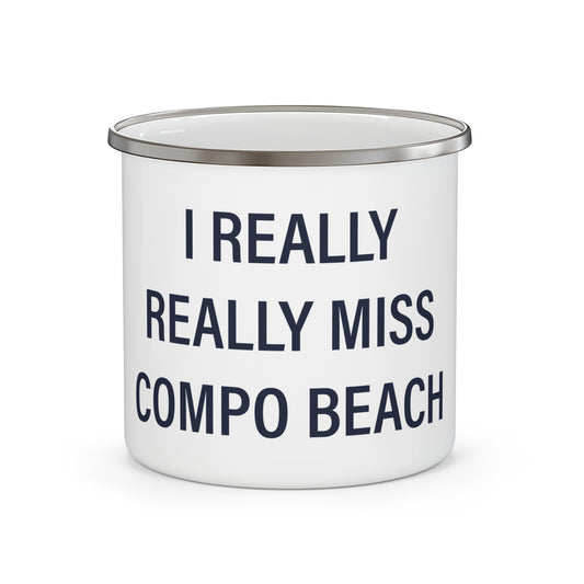 I Really Really Miss Compo Beach Enamel Camping Mug