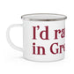 I’d rather be in Greenwich Enamel Camping Mug