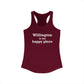 Willington is My Happy Place Women's Ideal Racerback Tank Top