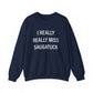 I Really Really Miss Saugatuck Unisex Heavy Blend™ Crewneck Sweatshirt