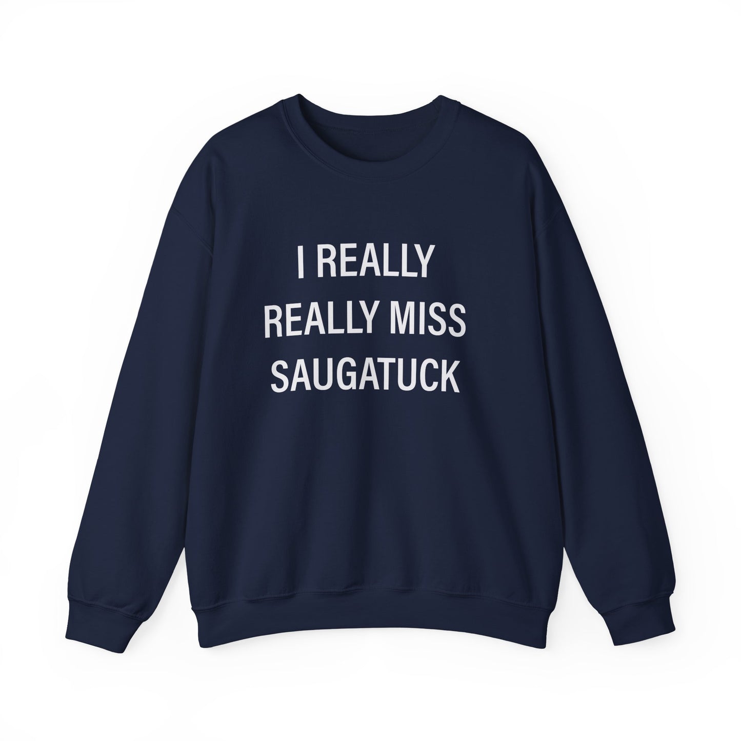 I Really Really Miss Saugatuck Unisex Heavy Blend™ Crewneck Sweatshirt