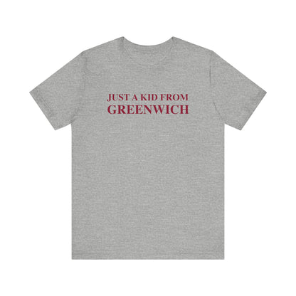 Just a kid from Greenwich Unisex Jersey Short Sleeve T-Shirt