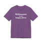 Willimantic is My Happy Place Unisex Jersey Short Sleeve T-Shirt