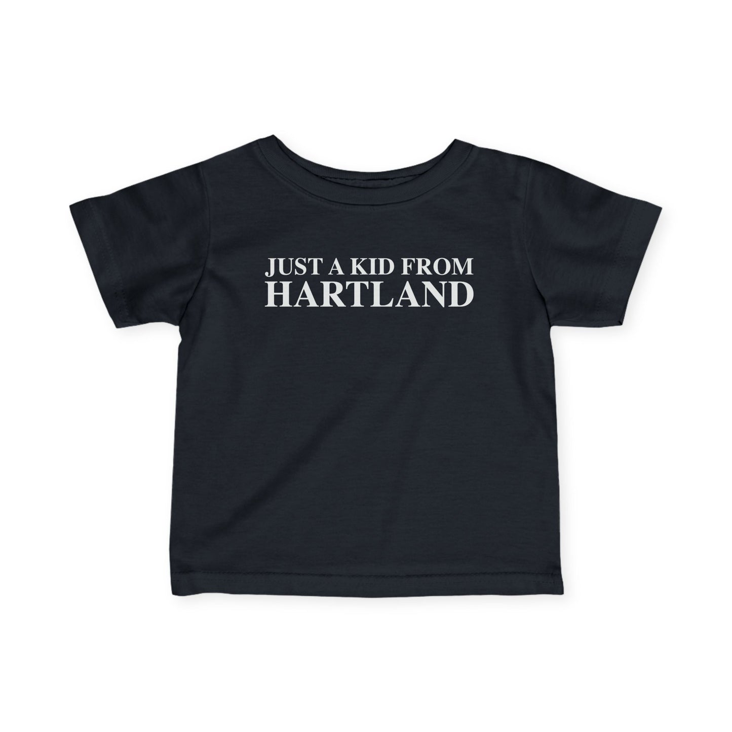 Just a kid from Hartland Infant Fine Jersey T-Shirt