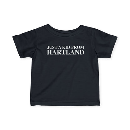 Just a kid from Hartland Infant Fine Jersey T-Shirt
