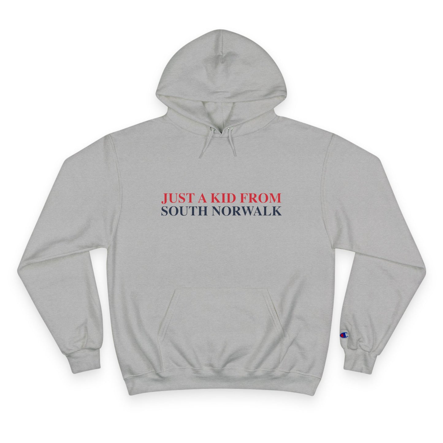 Just a kid from South Norwalk Champion Hoodie