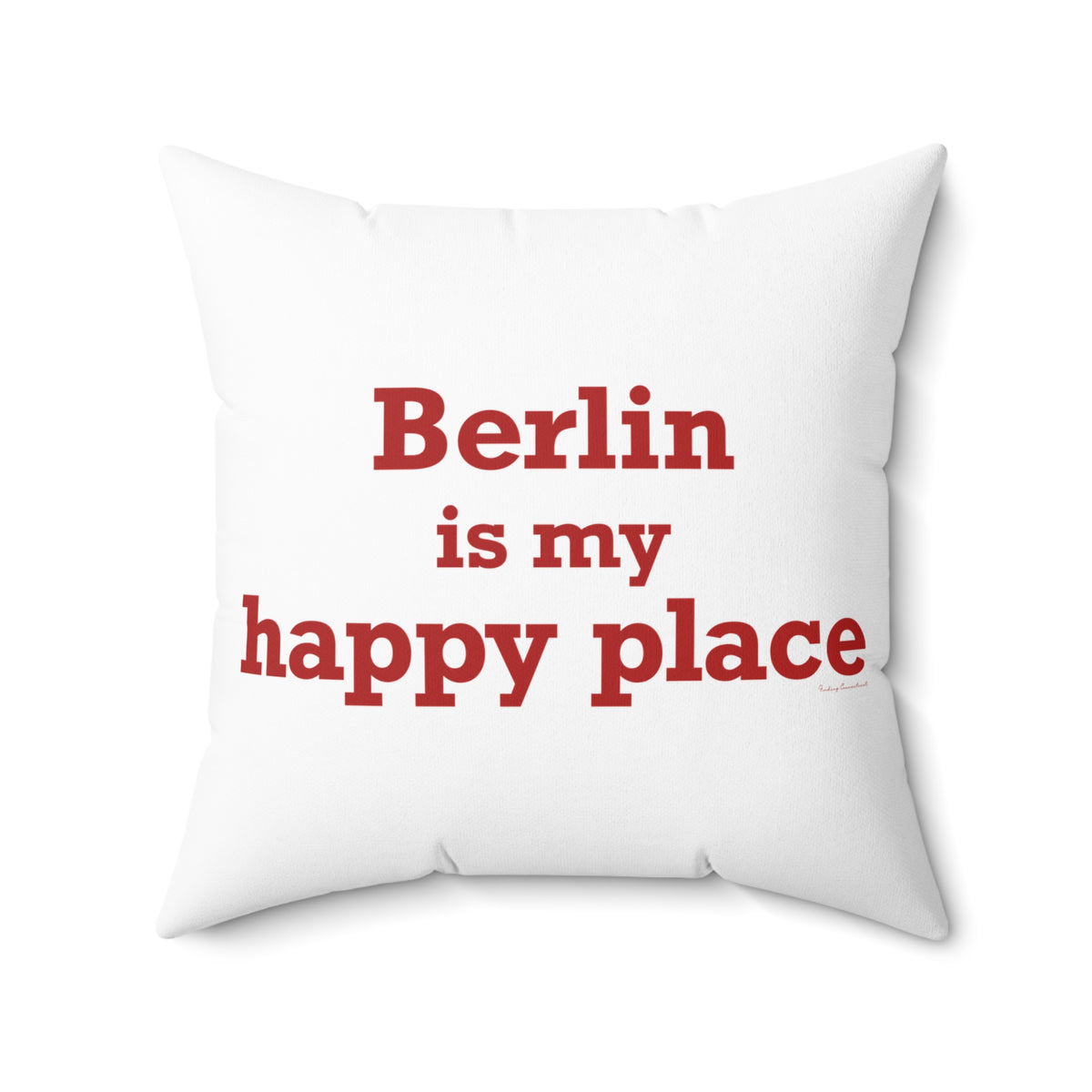 Berlin is My Happy Place Polyester Square Pillow