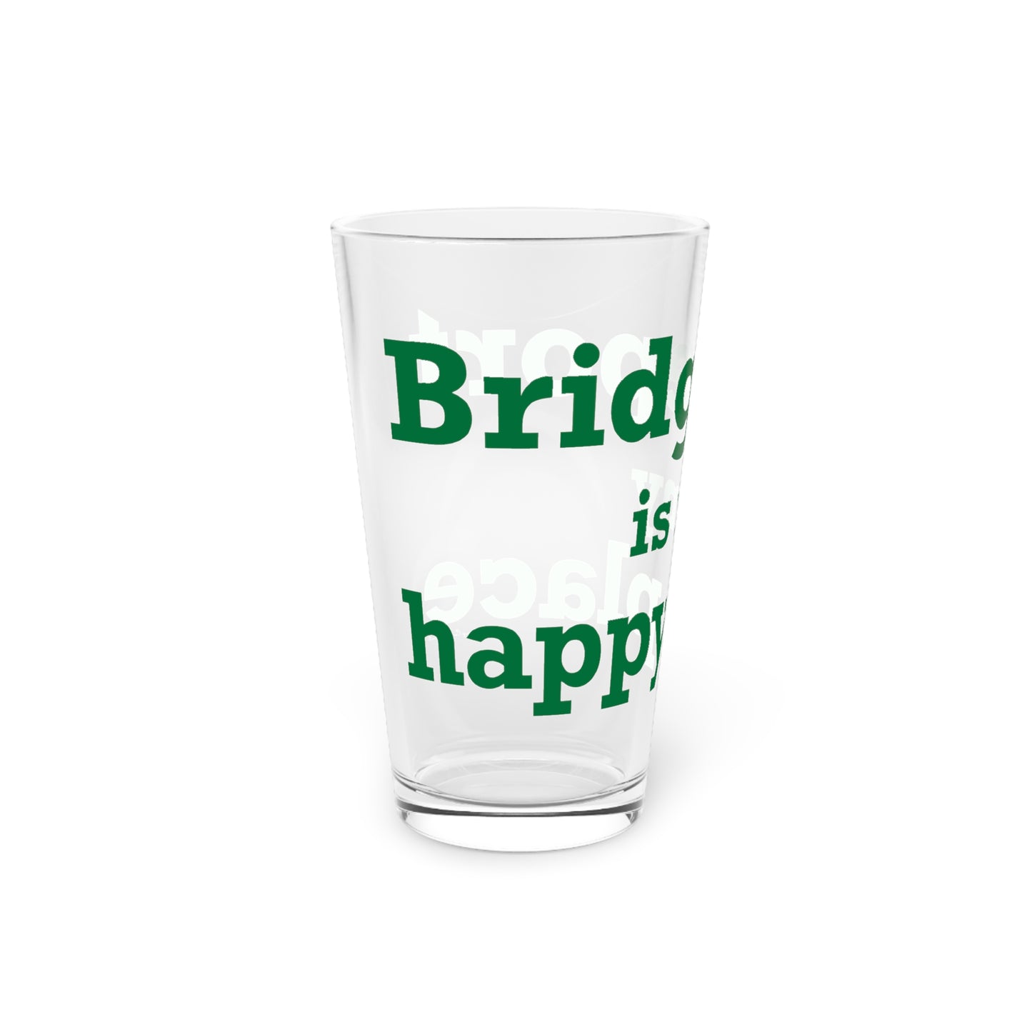 Bridgeport Is My Happy Place Pint Glass, 16oz