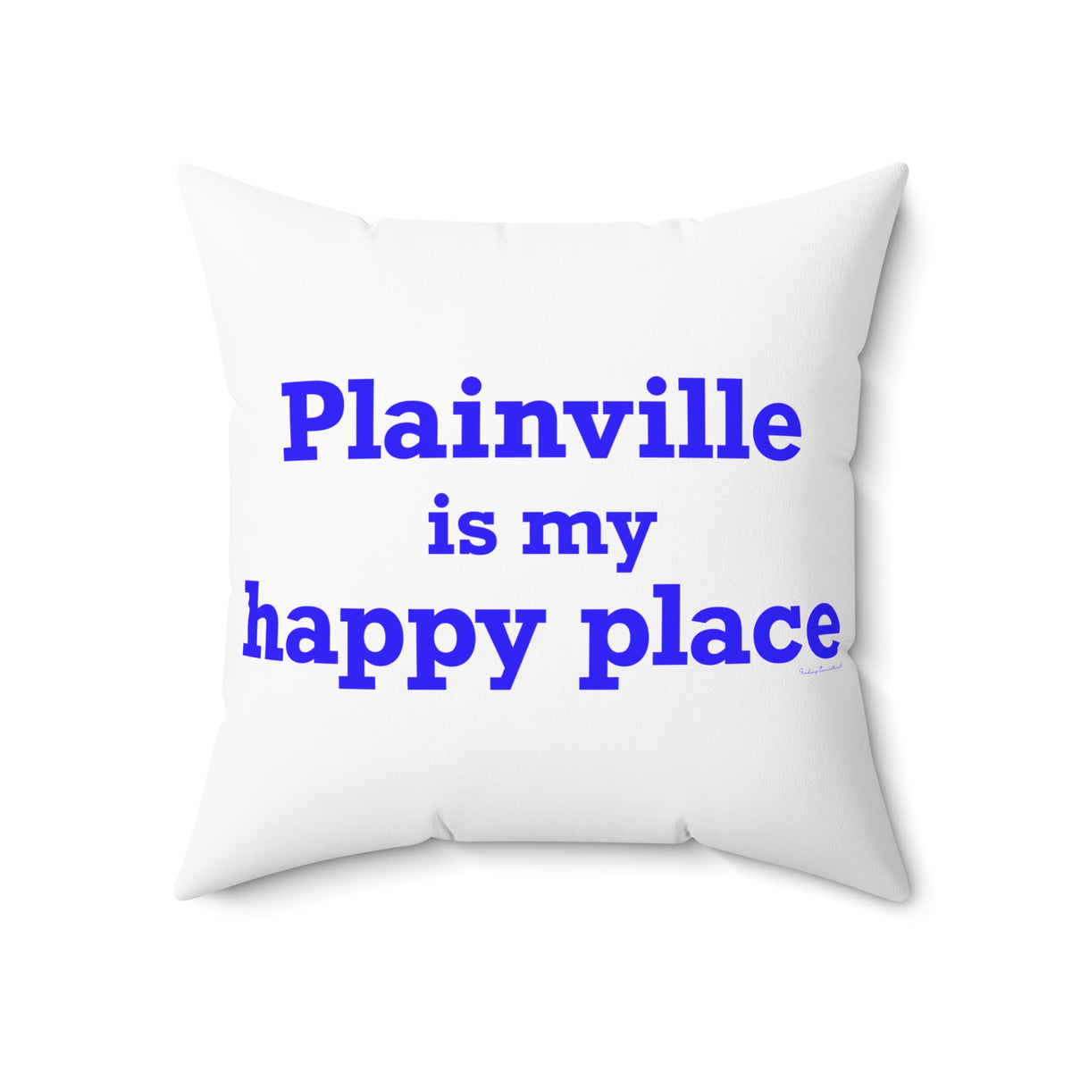 Plainville is My Happy Place Polyester Square Pillow