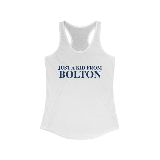 Just a kid from Bolton Women's Ideal Racerback Tank Top